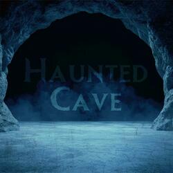 Haunted Cave