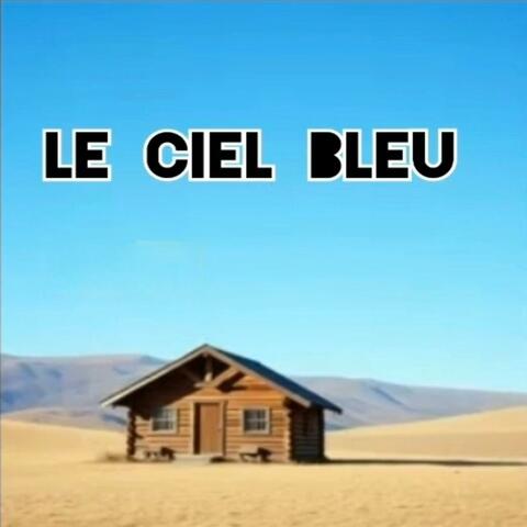 Le ciel bleu