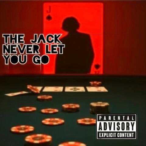 The Jack never let you go Live session (Radio Edit)
