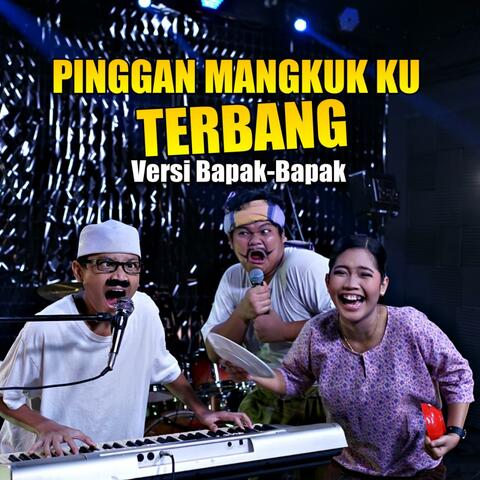 Pinggan Mangkuk Ku Terbang Versi Bapak-Bapak