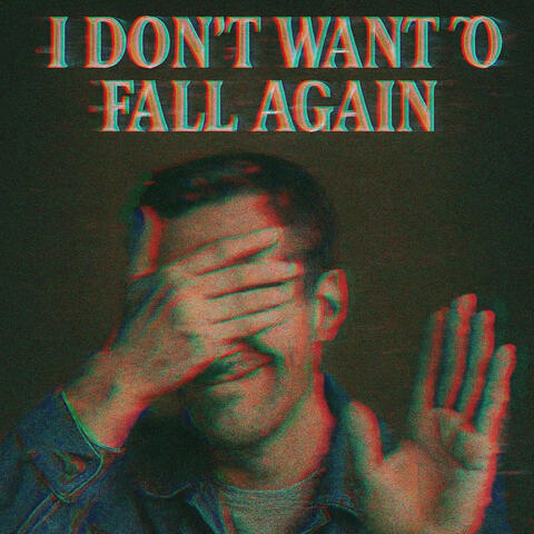 I don't want to fall again