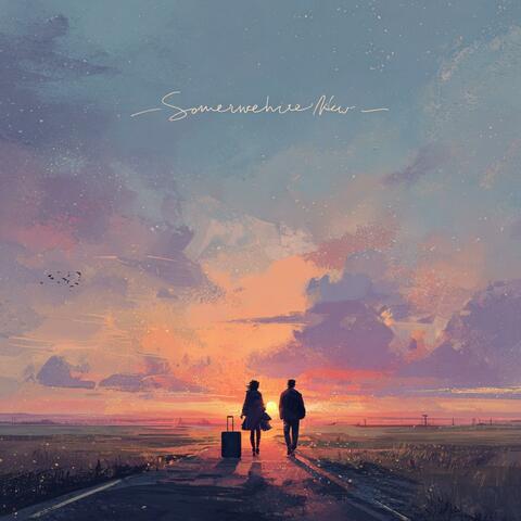 Somewhere new