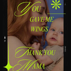 You Gave Me Wings