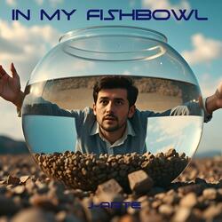 In My Fishbowl (Re-Mastered)