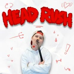 Head Rush
