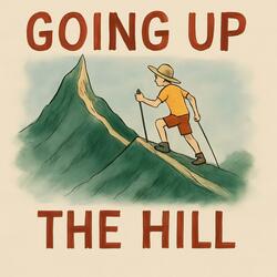 Going Up the Hill
