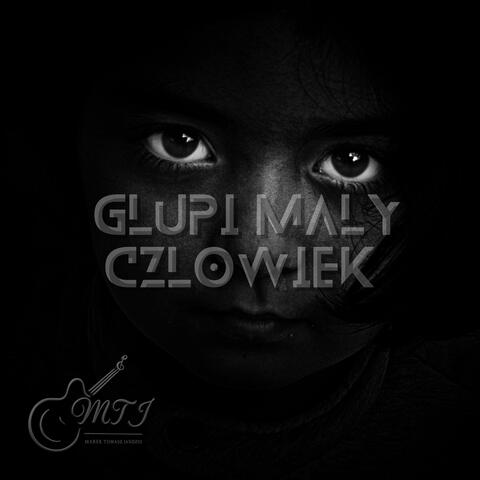 Głupi Mały Człowiek  (Radio Edit)