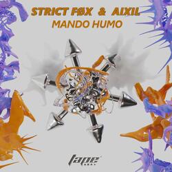 MANDO HUMO (feat. STRICT FØX & AIXIL)