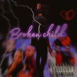 Broken child (feat. 9iyne)