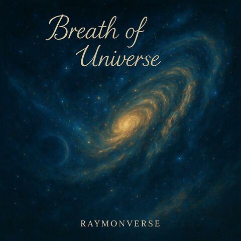 Breath of the Universe