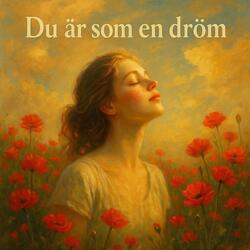 Du Är Som En Dröm