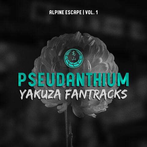 Pseudanthium: Yakuza Fantracks, Vol. 1