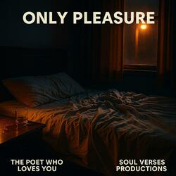 ONLY PLEASURE