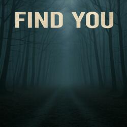 Find You