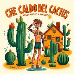CHE CALDO DEL CACTUS