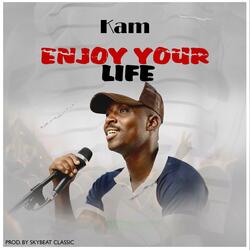 Enjoy Your Life