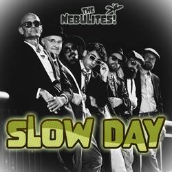 Slow Day