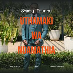 UTHAMAKI WA NDAMATHIA