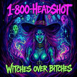 Witches Over Bitches