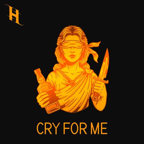 Cry for me
