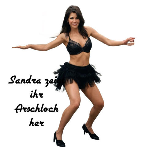 Sandra zeigt ihr Arschloch her