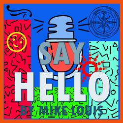 SAY HELLO