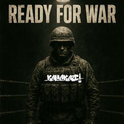 Ready For War