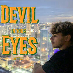 Devil In Your Eyes