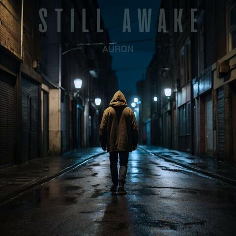 STILL AWAKE