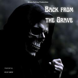 Back from the Grave