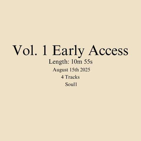 Vol. 1 Early Access