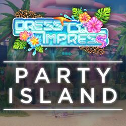 Dress to Impress: Party Island