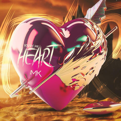 MEGA YOU'RE MY HEART