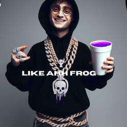 Like Ahh Frog