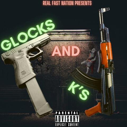 Glocks And Ks