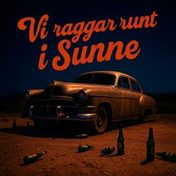 Vi raggar runt i Sunne