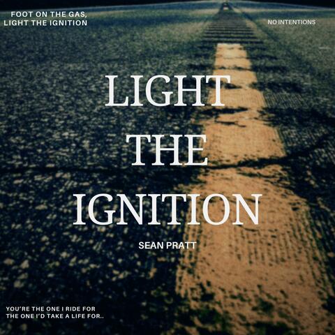 Light The Ignition