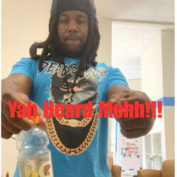 Yahh Heard Mehh
