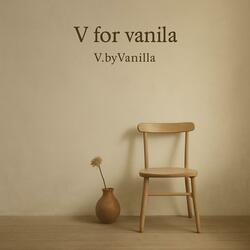 V for Vanilla