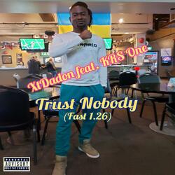 Trust Nobody (feat. KRS-One) ((Fast 1.26))