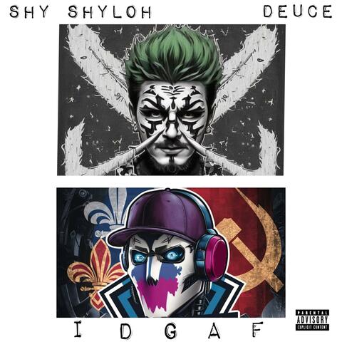 IDGAF (feat. Deuce)