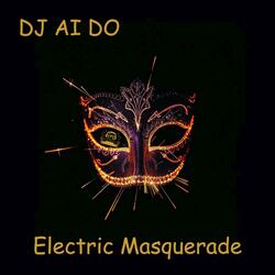 Electric Masquerade