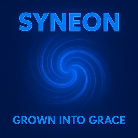 Grown Into Grace