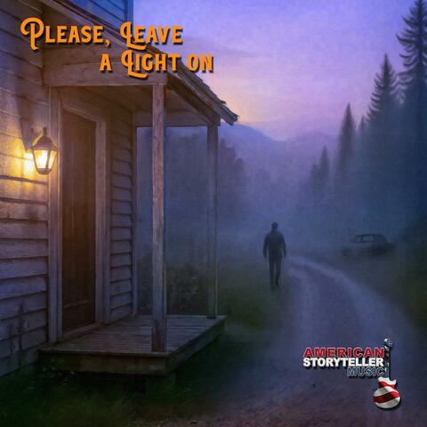 Please, Leave a Light On (Country-Rock Version IV, Long-Play)