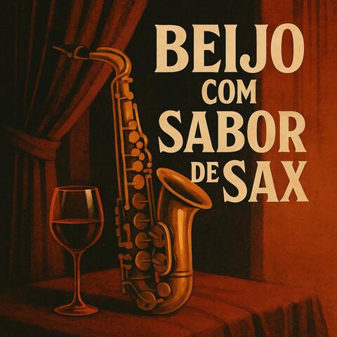 “Beijo com Sabor de Sax”