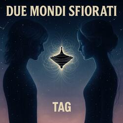 2 MONDI SFIORATI