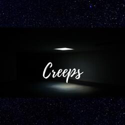 Creeps