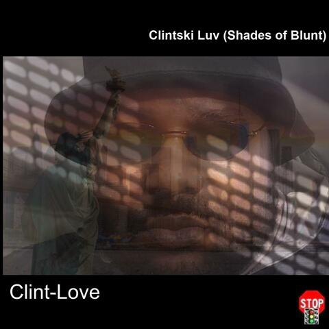 Clintski Luv (Shades of Blunt)