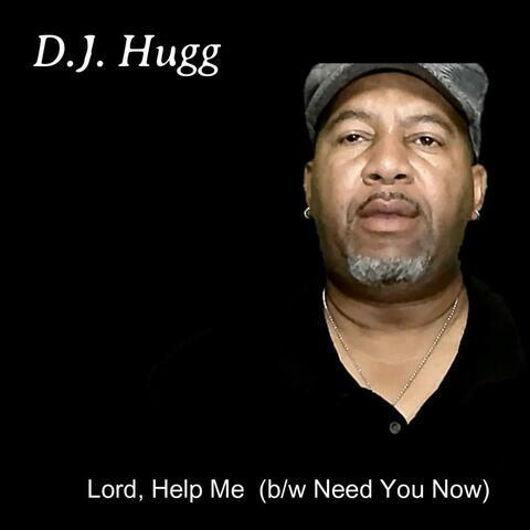 Lord, Help Me (b/w Need You Now)