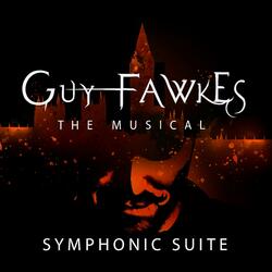 The Torture Chamber (Guy Fawkes Symphonic Suite)